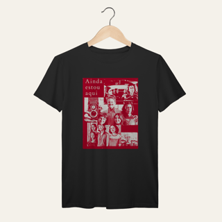 Nome do produto Camiseta Ainda Estou Aqui: Arte e Cinema - VOZ ATIVA | Algodão 100% (Prime-Premium)