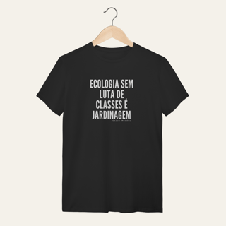 Nome do produto Camiseta Ecologia e Luta de Classes: Chico Mendes - Terra e Natureza | Algodão 100% (Quality)