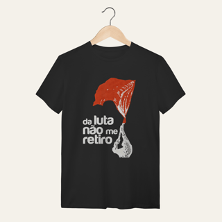 Nome do produto Camiseta Da Luta Não Me Retiro: Firmeza e Ideia - VOZ ATIVA | Algodão 100% (Quality)