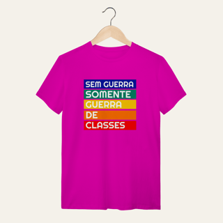 Nome do produto Camiseta Sem Guerra Somente Guerra de Classes: Frases e Ideias - VOZ ATIVA | Algodão 100% (Quality)
