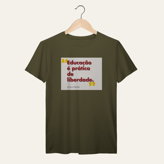 Nome do produto Camiseta Educação é Prática de Liberdade: Paulo Freire - Voz Ativa | Algodão 100% (Prime-Premium)