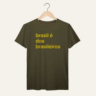 Nome do produto Camiseta O Brasil é dos Brasileiros: Frases e Ideias - VOZ ATIVA | Algodão 100% (Prime-Premium)