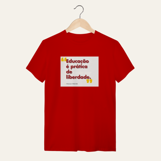 Nome do produto Camiseta Educação é Prática de Liberdade: Paulo Freire - Voz Ativa | Algodão 100% (Quality)