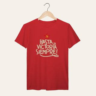 Nome do produto Camiseta Hasta la Victoria Siempre - VOZ ATIVA | Algodão 100% (Prime-Premium)