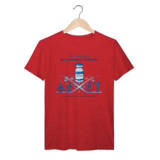 Nome do produto Camiseta Recompondo Conexões: Saúde e Trabalho - VOZ ATIVA | Algodão 100% (Prime-Premium