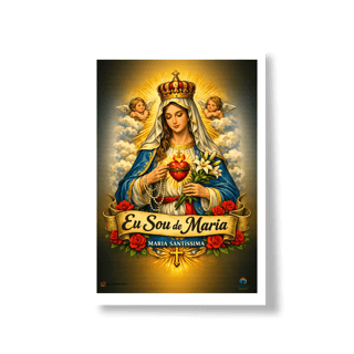 Nome do produto Poster - Sou de Maria