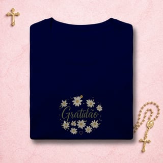 Nome do produto Gratidão Floral - Feminina Estampa Central