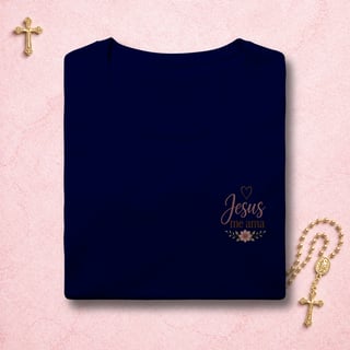 Nome do produto Jesus Me Ama Floral - Feminina Estampa Pequena