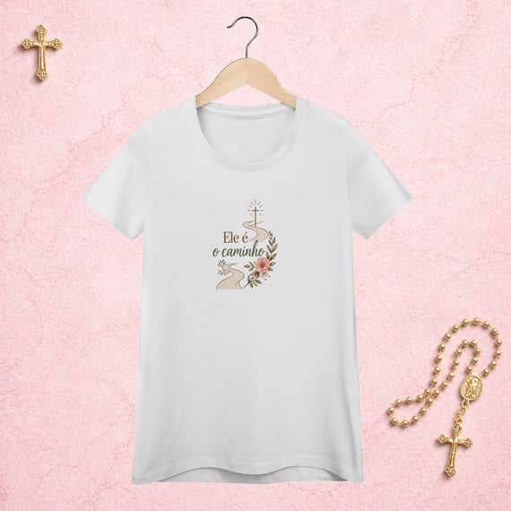 Ele é o caminho Floral - Feminina Estampa Central