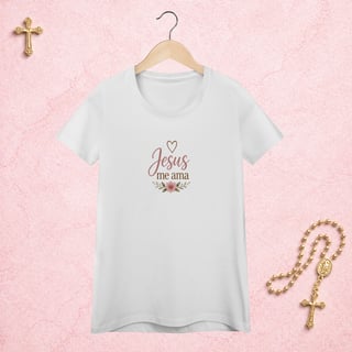 Nome do produto Jesus Me Ama Floral - Feminina Estampa Central