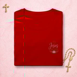 Nome do produto Jesus Me Ama Floral - Feminina Estampa Pequena