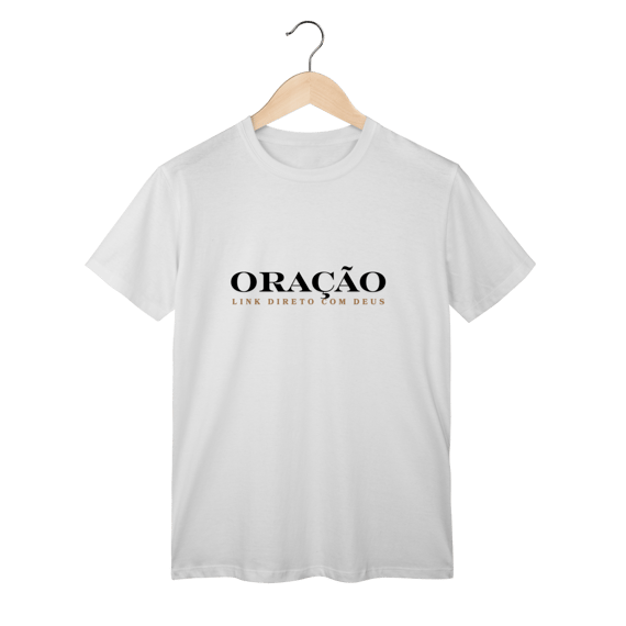 Camiseta Oração: Link Direto com Deus