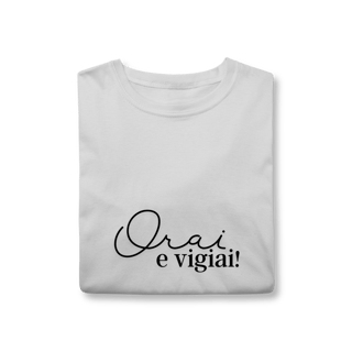 Nome do produto T-Shirt clássica Orai e Vigiai