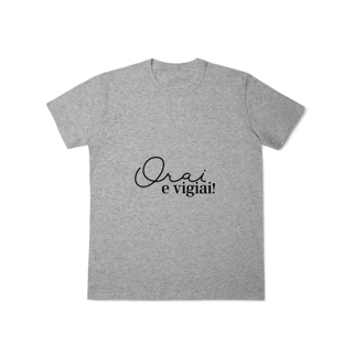 Nome do produto T-Shirt clássica Orai e Vigiai