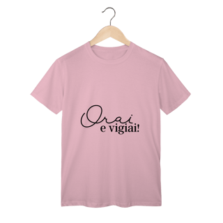 T-Shirt clássica Orai e Vigiai