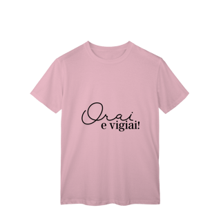 Nome do produto T-Shirt clássica Orai e Vigiai