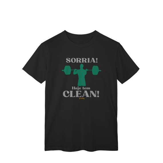 T-Shirt Classic - Sorria hoje tem Clean ele