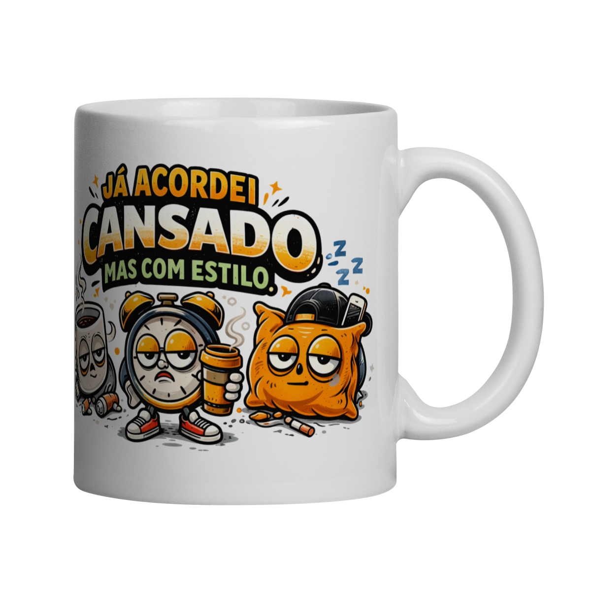Nome do produto: Caneca - Já acordei cansado