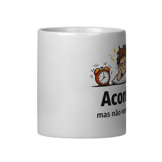 Nome do produto Caneca - Acordei mas não recomendo