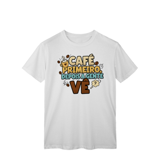 Nome do produto T-Shirt Classic - cafe primeiro