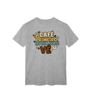 Nome do produto T-Shirt Classic - cafe primeiro