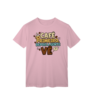 Nome do produto T-Shirt Classic - cafe primeiro