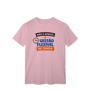 Nome do produto T-Shirt Classic - Não é atraso