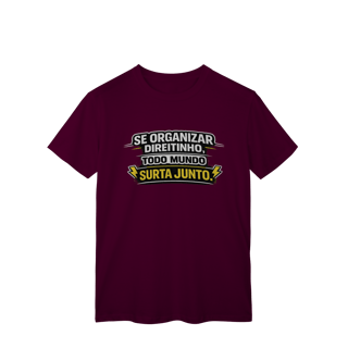 Nome do produto T-Shirt Classic - Todo mundo surta junto