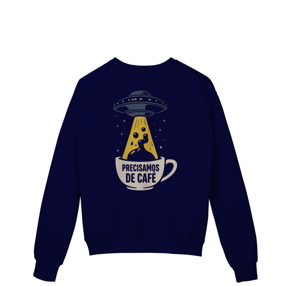 Moletom- Precisamos de Café