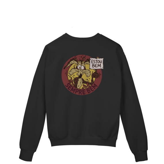 Moletom- Estou bem, sempre bem