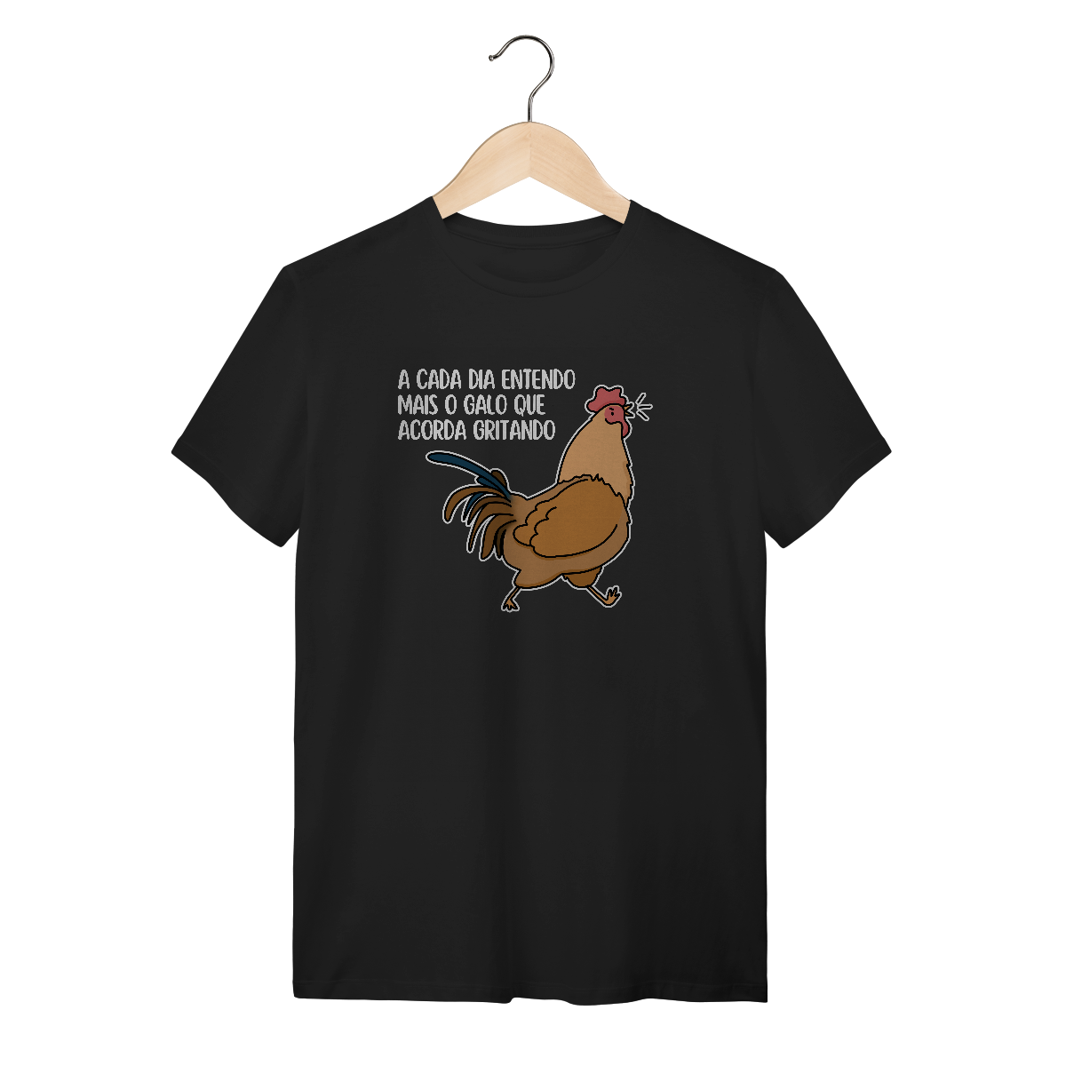 Nome do produto: A cada dia entendo mais o galo - Unissex