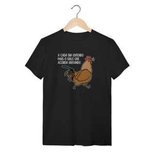 A cada dia entendo mais o galo - Unissex