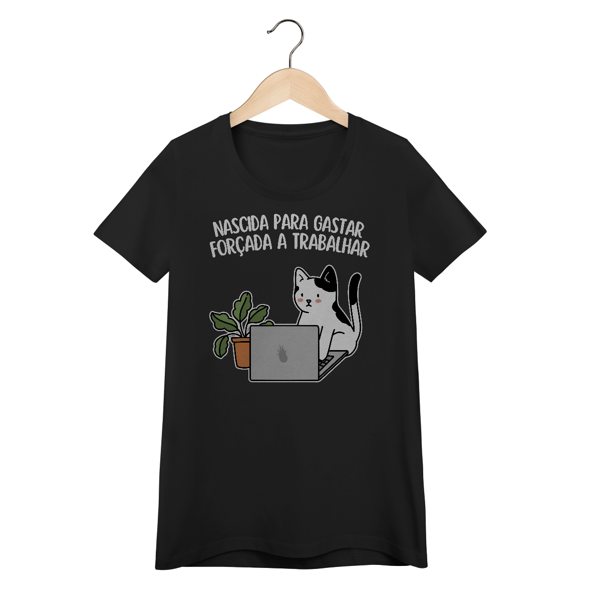 Nome do produto: Nascida para gastar, forçada a trabalhar - Baby Long