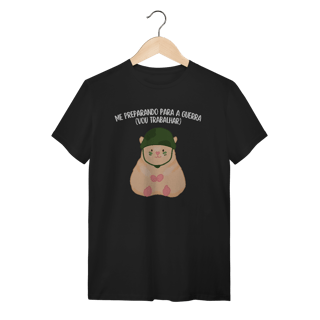 Me preparando para a guerra - Unissex