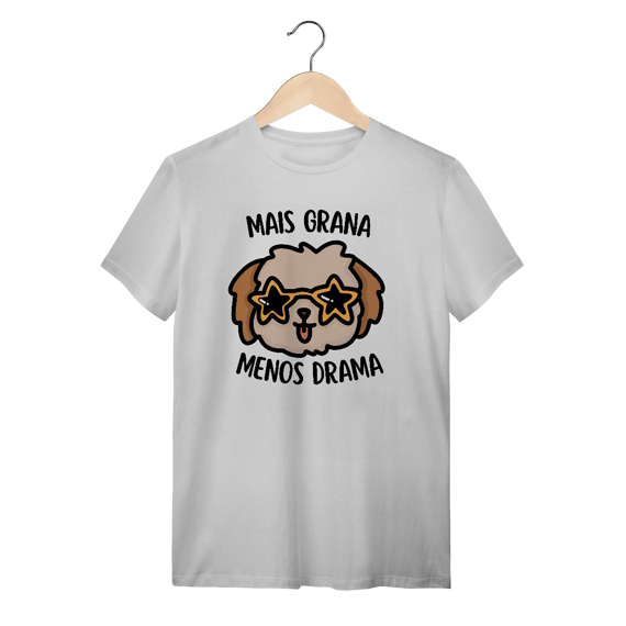 Mais grana, menos grama - Unissex