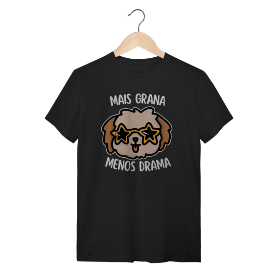 Mais grana, menos grama - Unissex