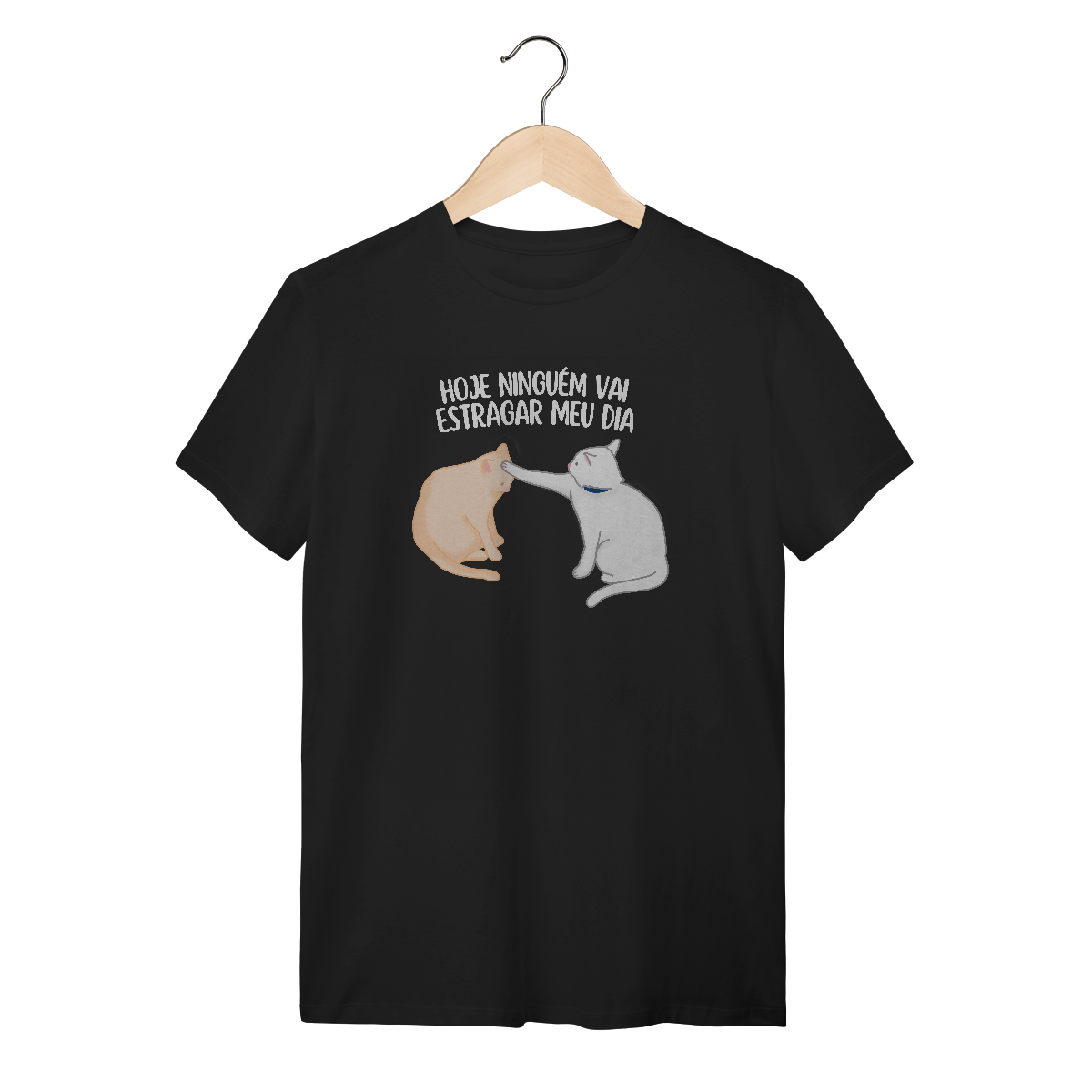 Nome do produto: Ninguém vai estragar meu dia - Unissex