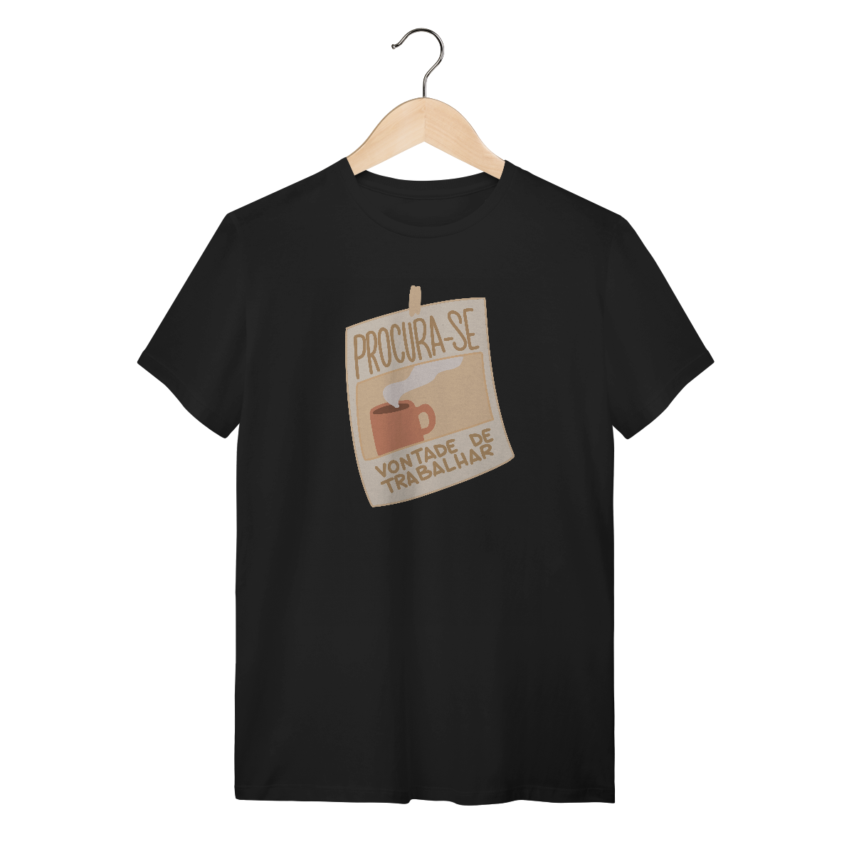Nome do produto: Procura-se vontade de trabalhar - Unissex