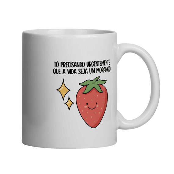 Estou Precisando Urgentemente Que a Vida Seja um Morango