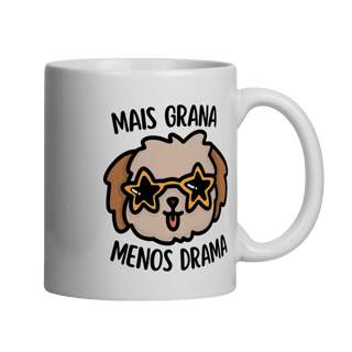 Mais Grana Menos Drama