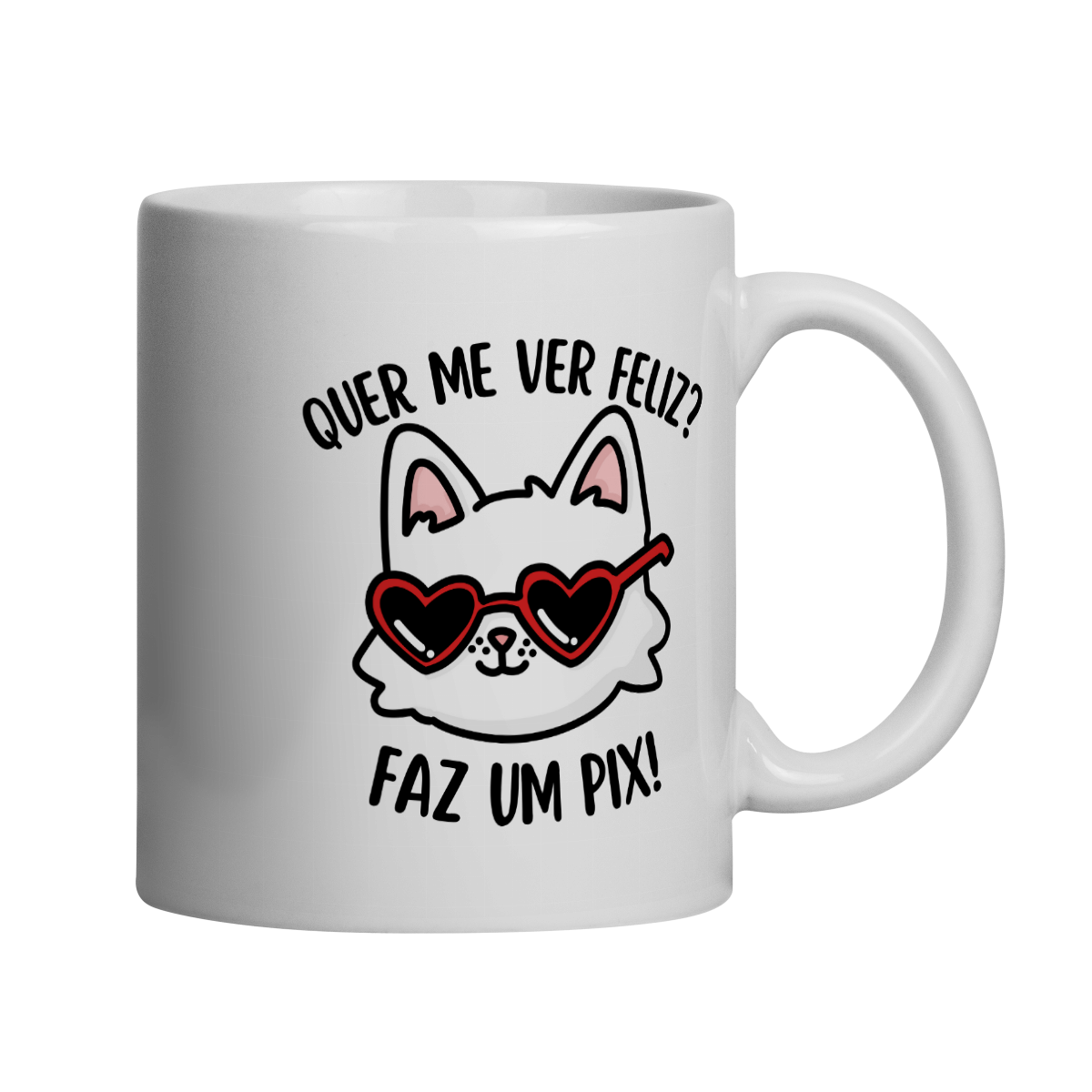 Nome do produto: Quer Me Ver Feliz Faz Um PIX