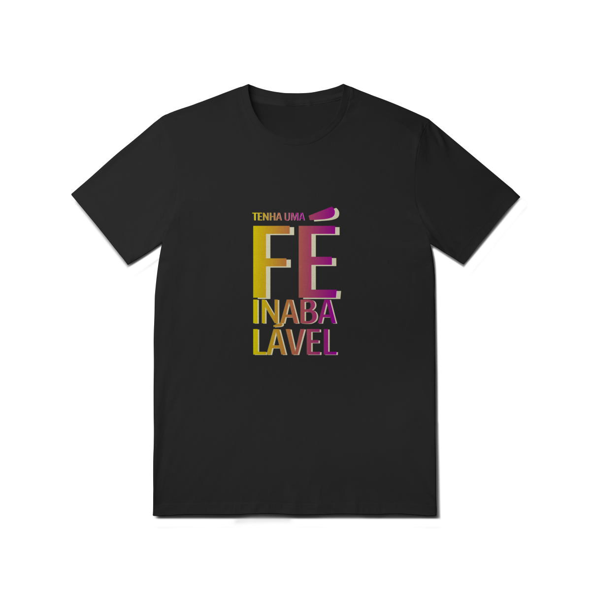 Camisa Fé Inabalável 100% Algodão