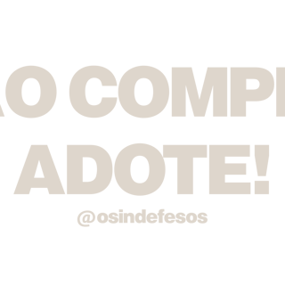 T-Shirt Quality Não Compre. Adote!