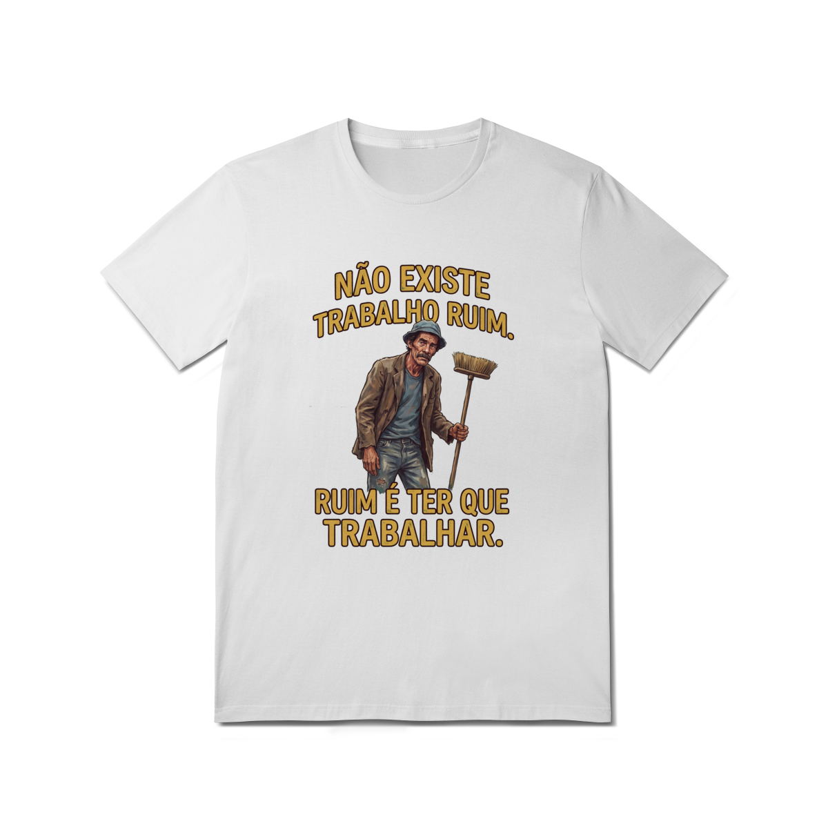 Camiseta Clássicos da TV – Não Existe Trabalho Ruim