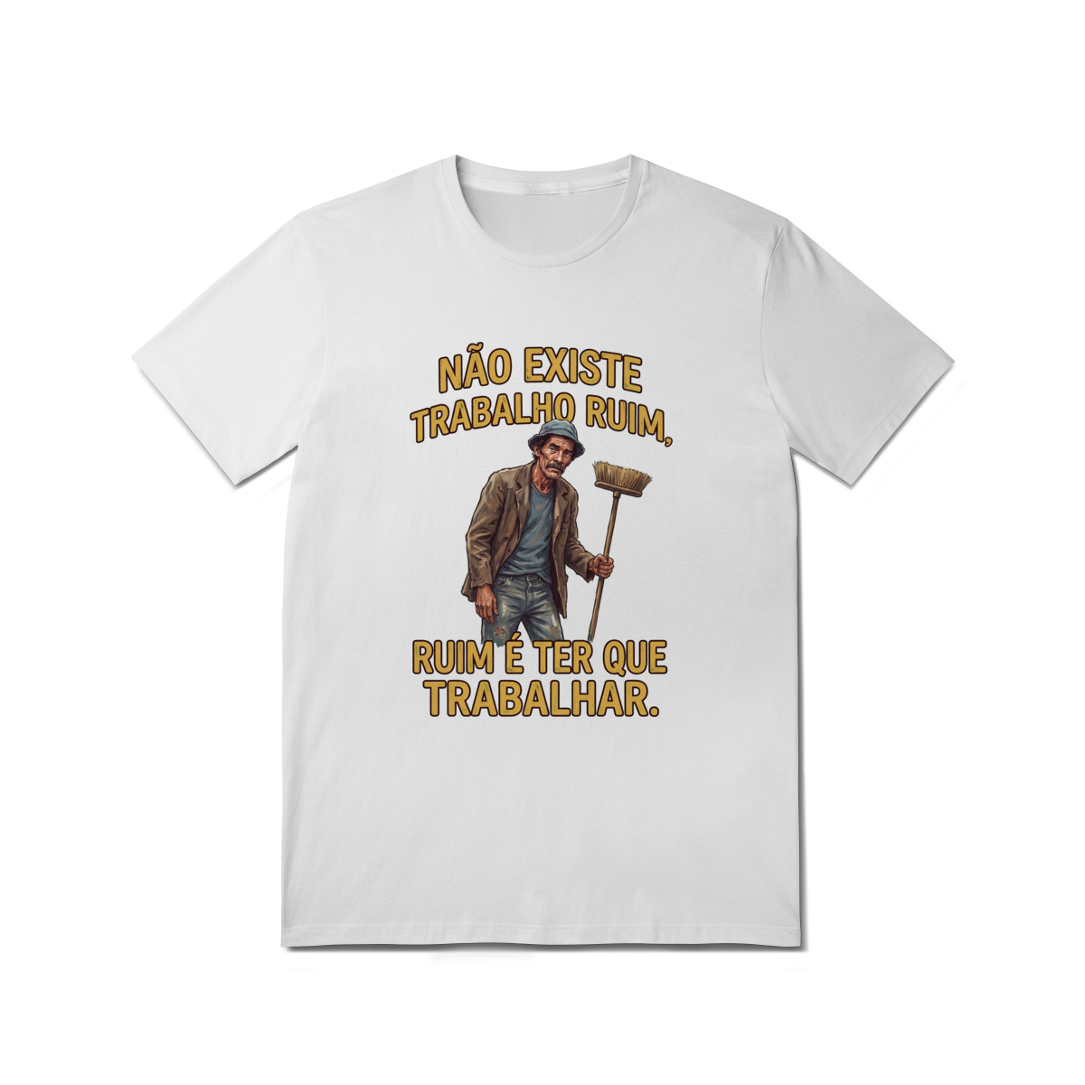 Camiseta Clássicos da TV – Não Existe Trabalho Ruim