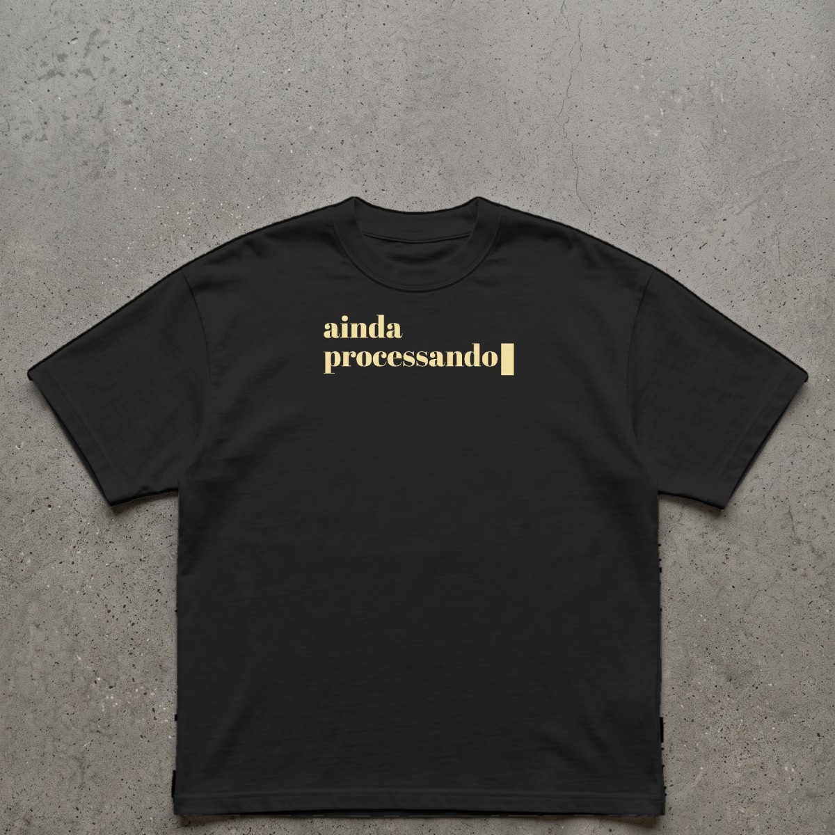 Ainda processando — Camiseta Oversized