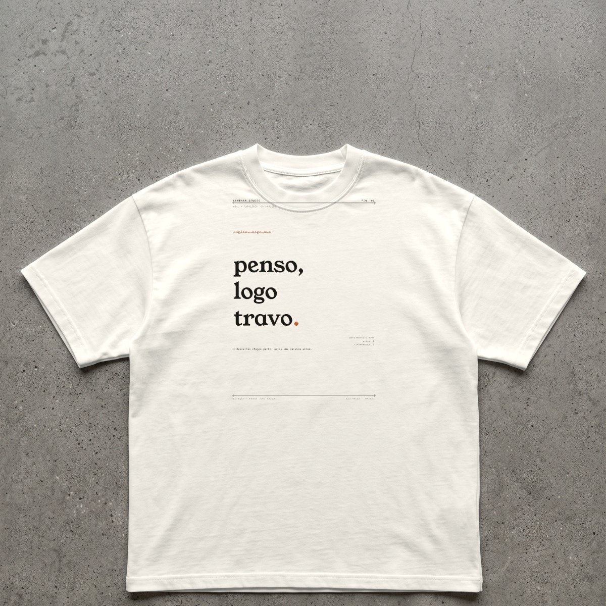 Penso, logo travo — Camiseta Oversized