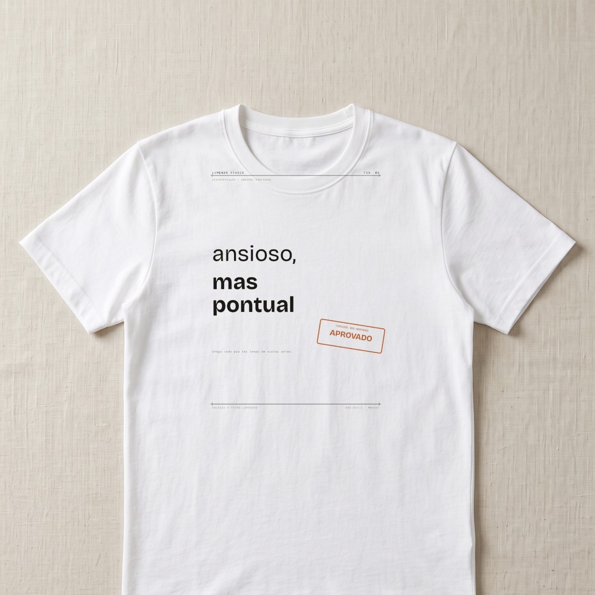 Ansioso, mas pontual — Camiseta