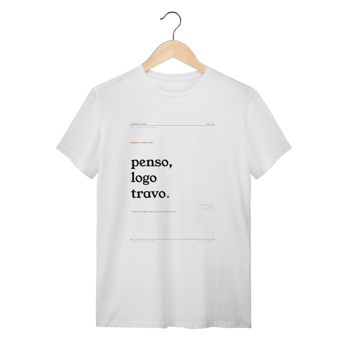 Penso, logo travo — Camiseta Quality
