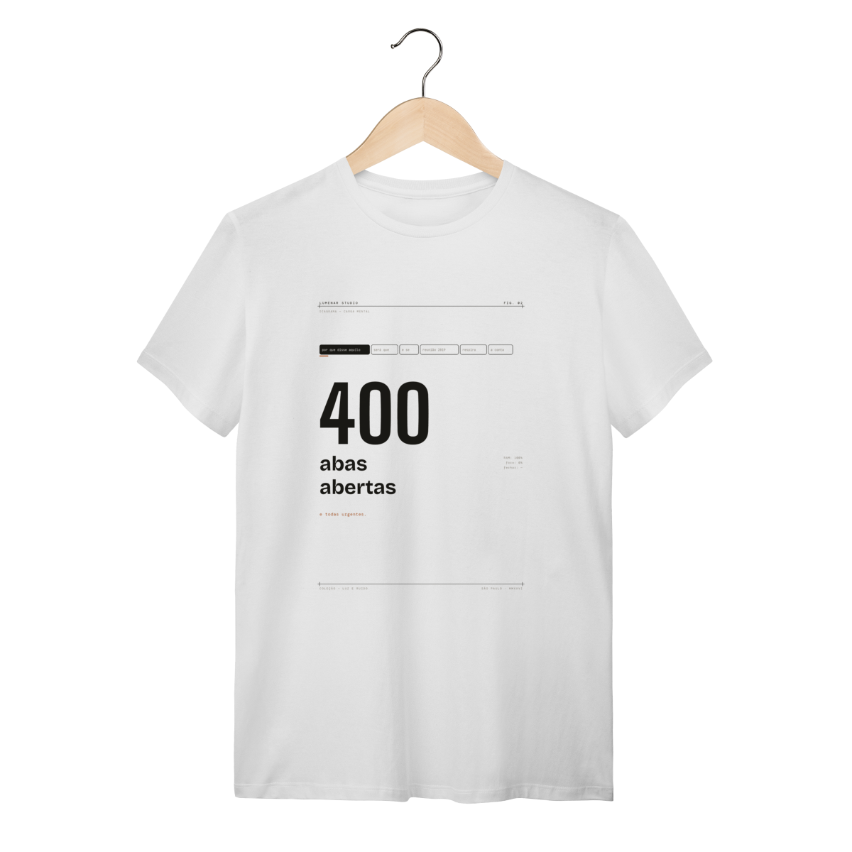 400 abas abertas — Camiseta Quality